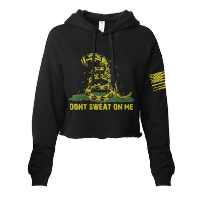 Dont Sweat On Me Gadsen Cropped Hoodie